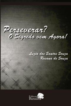Imagem de PERSEVERAR? O SEGREDO VEM AGORA!
