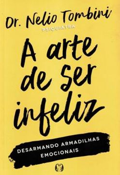 Imagem de A ARTE DE SER INFELIZ