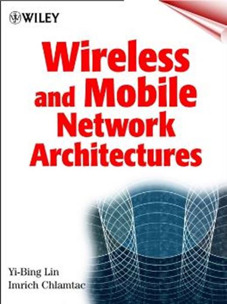 Picture of WIRELESS AND MOBILE NETWORK ARCHITECTURES