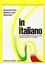 Imagem de IN ITALIANO VOLUME UNICO (A1-C1) - LIBRO CORSO MULTIMEDIALE DI LINGUA E CIVILTA