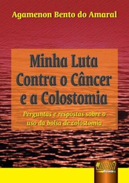 Picture of MINHA LUTA CONTRA O CANCER E A COLOSTOMIA