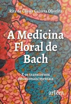 Imagem de A MEDICINA FLORAL DE BACHE E OS TRANSTORNOS EMOCIONAIS/MENTAIS