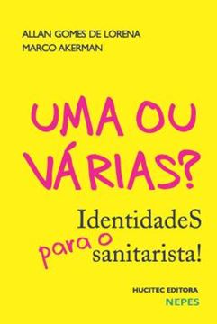 Imagem de UMA OU VARIAS? IDENTIDADES PARA O SANITARISTA!