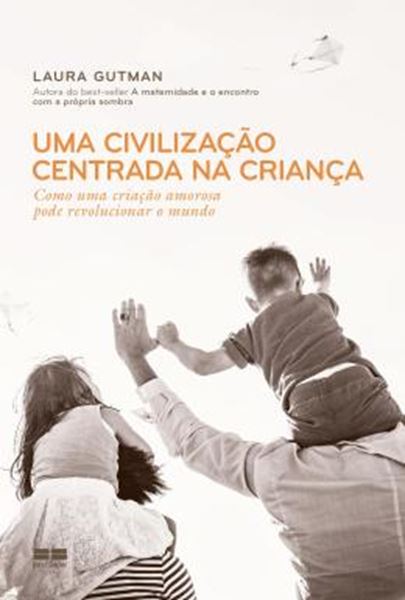 Picture of UMA CIVILIZACAO CENTRADA NA CRIANCA