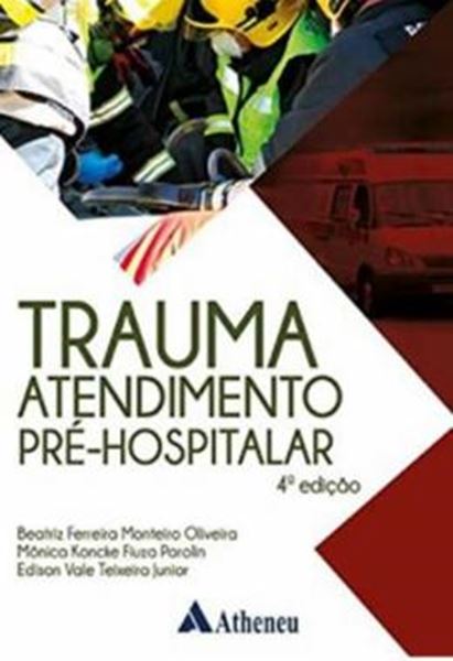 Picture of TRAUMA - ATENDIMENTO PRE-HOSPITALAR- 4ª ED.