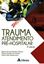 Imagem de TRAUMA - ATENDIMENTO PRE-HOSPITALAR- 4ª ED.