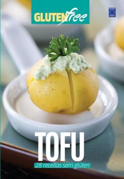 Picture of GLUTEN FREE 8 - TOFU: 28 RECEITAS SEM GLUTEN?