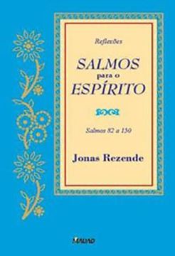 Imagem de SALMOS PARA O ESPIRITO – SALMOS 82 A 150