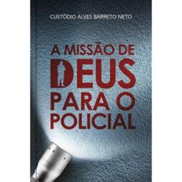 Imagem de A MISSAO DE DEUS PARA POLICIAIS