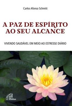 Imagem de A PAZ DE ESPIRITO AO SEU ALCANCE