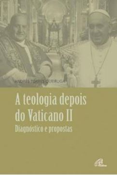 Imagem de A TEOLOGIA DEPOIS DO VATICANO II - DIAGNOSTICO E PROPOSTAS