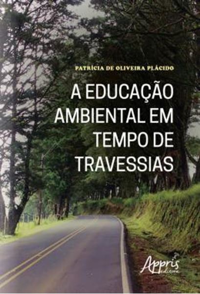 Picture of A EDUCACAO AMBIENTAL EM TEMPO DE TRAVESSIAS