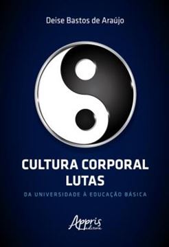 Imagem de CULTURA CORPORAL LUTAS - DA UNIVERSIDADE A EDUCACAO BASICA
