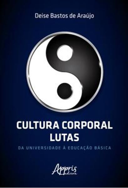 Picture of CULTURA CORPORAL LUTAS - DA UNIVERSIDADE A EDUCACAO BASICA