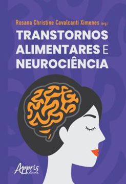 Imagem de TRANSTORNOS ALIMENTARES E NEUROCIENCIA