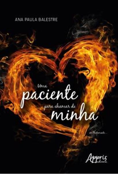 Picture of UMA PACIENTE PARA CHAMAR DE MINHA