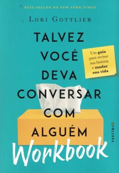 Picture of TALVEZ VOCE DEVA CONVERSAR COM ALGUEM - WORKBOOK - UM GUIA PARA REVISAR SUA HISTORIA E MUDAR SUA VIDA