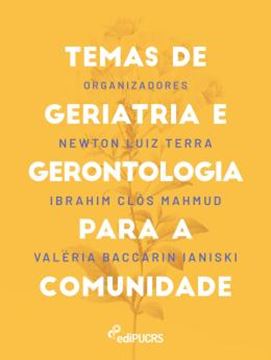 Imagem de TEMAS DE GERIATRIA E GERONTOLOGIA PARA A COMUNIDADE