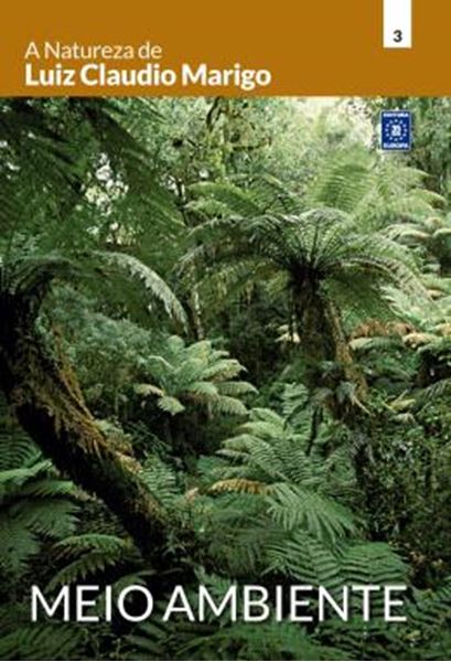 Picture of A NATUREZA DE LUIZ CLAUDIO MARIGO - MEIO AMBIENTE