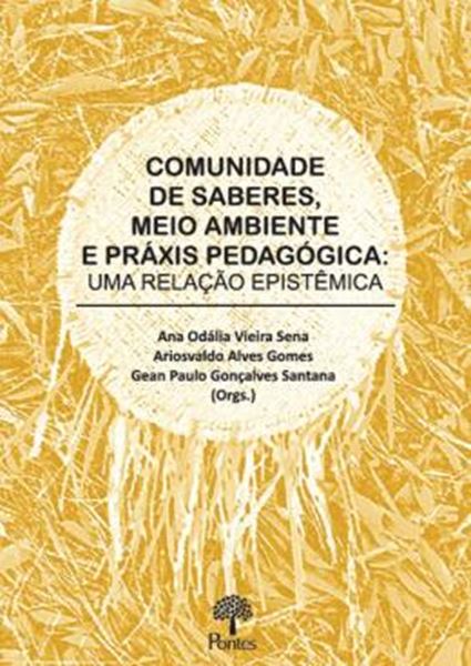 Picture of COMUNIDADE DE SABERES, MEIO AMBIENTE E PRÁXIS PEDAGÓGICA - UMA RELAÇÃO EPISTÊMICA