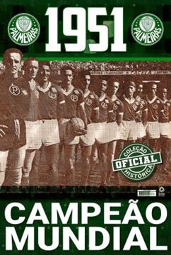 Imagem de COLECAO OFICIAL HISTORICA PALMEIRAS - CAMPEAO MUNDIAL DE 1951