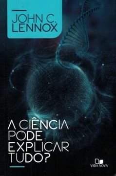 Imagem de A CIENCIA PODE EXPLICAR TUDO?