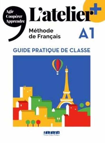 Picture of ATELIER+ A1 - GUIDE PEDAGOGIQUE - EDITION 2022