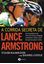 Imagem de CORRIDA SECRETA DE LANCE ARMSTRONG, A - NOS BASTIDORES DO TOUR DE FRANCE: DOPING, ARMACOES E TUDO O QUE FOR PRECISO PARA VENCER