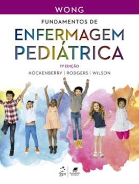 Imagem de WONG - FUNDAMENTOS DE ENFERMAGEM PEDIATRICA - 11ª ED