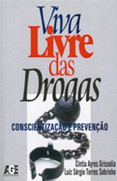 Imagem de VIVA LIVRE DAS DROGAS - CONSCIENTIZACAO E PREVENCAO