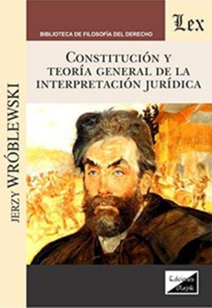 Picture of CONSTITUCION Y TEORIA GENERAL DE LA INTERPRETACION