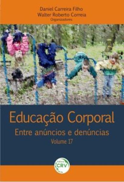 Picture of EDUCACAO CORPORAL - VOLUME 17 - ENTRE ANUNCIOS E DENUNCIAS