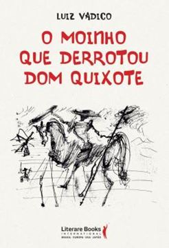 Imagem de O MOINHO QUE DERROTOU DOM QUIXOTE