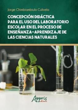 Imagem de CONCEPCION DIDACTICA PARA EL USO DEL LABORATORIO ESCOLAR EM EL PROCESO DE ENSENANZA – APRENDIZAJE DE LAS CIENCIAS NATURALES