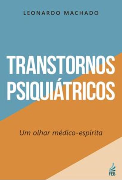 Picture of TRANSTORNOS PSIQUIATRICOS - UM OLHAR MEDICO-ESPIRITA