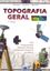 Imagem de TOPOGRAFIA GERAL - GPS, FOTOGRAMETRIA, DETECCAO REMOTA, MODELACAO NUMERICA DO RELEVO - 5ª ED