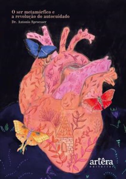 Picture of O SER METAMORFICO E A REVOLUCAO DO AUTOCUIDADO