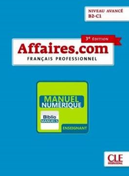 Imagem de AFFAIRES.COM B2-C1 - GUIDE PEDAGOGIQUE VERSION NUMERIQUE - 3EME ED.