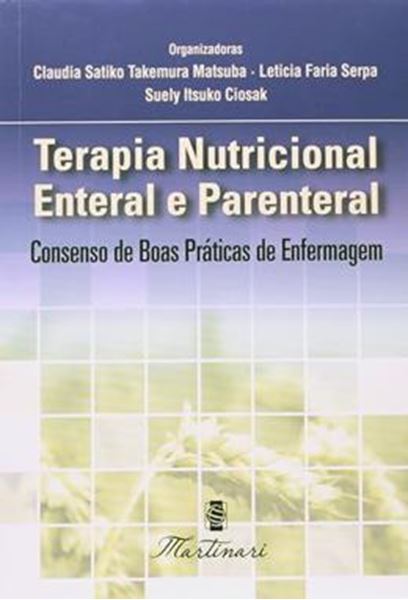 Picture of TERAPIA NUTRICIONAL ENTERAL E PARENTEAL - CONSENSO DE BOAS PRATICAS DE ENFERMAGEM 