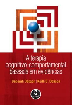 Imagem de TERAPIA COGNITIVO-COMPORTAMENTAL BASEADA EM EVIDENCIAS, A
