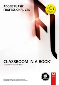 Imagem de ADOBE FLASH PROFESSIONAL CS5 - CLASSROOM IN A BOOK - GUIA DE TREINAMENTO OFICIAL
