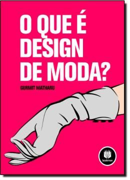 Imagem de O QUE E DESIGN DE MODA?