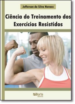 Imagem de CIENCIA DO TREINAMENTO EXERCICIOS RESISTIDOS