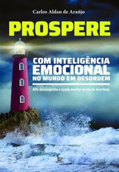 Picture of PROSPERE COM INTELIGENCIA EMOCIONAL NO MUNDO EM DESORDEM