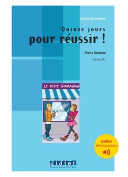 Picture of QUINZE JOURS POUR REUSSIR! - NIVEAU A1 - LIVRE + AUDIOS TELECHARGEABLES
