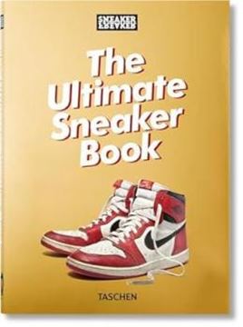 Imagem de SNEAKER FREAKER. THE ULTIMATE SNEAKER BOOK. 40TH ED.
