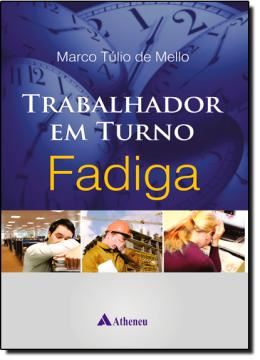 Imagem de TRABALHADOR EM TURNO - FADIGA