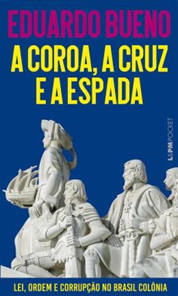Picture of A COROA, A CRUZ E A ESPADA
