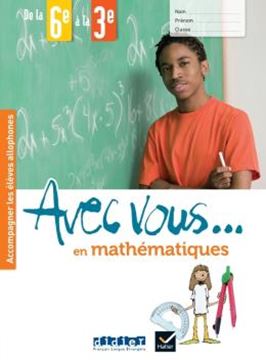 Imagem de AVEC VOUS... EN MATHEMATIQUES - DE LA 6E A LA 3E - CAHIER + DIDIERFLE.APP
