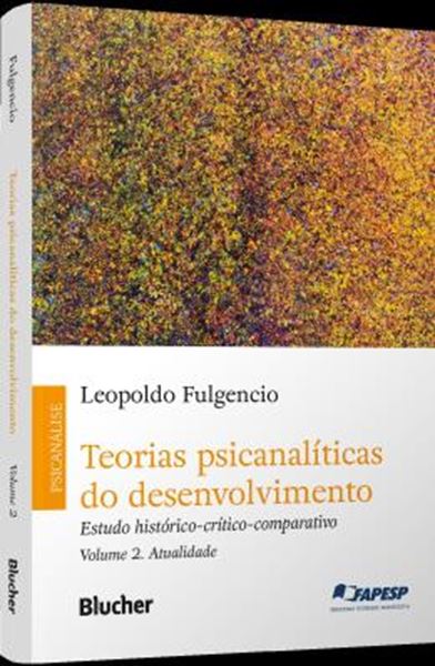 Picture of TEORIAS PSICANALITICAS DO DESENVOLVIMENTO - VOL 2 - ESTUDO HISTORICO-CRITICO-COMPARATIVO